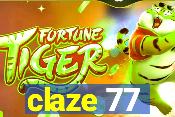 claze 77